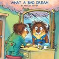 Read What a Bad Dream (A Golden Look-Look Book), written by Mercer Mayer