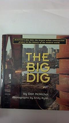 The Big Dig, written by Dan McNichol