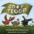 Read Coop Troop, written by Mary Henderson