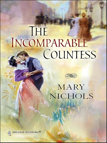 Read The Incomparable Countess, written by Mary Nichols Read The Incomparable Countess, written by Mary Nichols