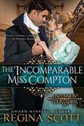 Read The Incomparable Miss Compton (Uncommon Courtships Book 2), written by Regina Scott