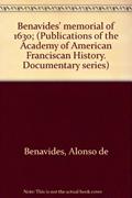 Read Benavides' Memorial of 1630 (Publications of the Academy of American Franciscan History, Documentary Series, Vol. 2), written by Alonso de Benavides