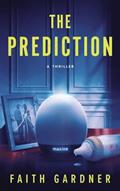Read The Prediction (The Jolvix Episodes), written by Faith Gardner