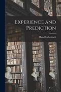 Read Experience and Prediction, written by Hans 1891-1953 Reichenbach