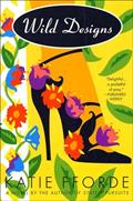 Read Wild Designs: A Novel, written by Katie Fforde