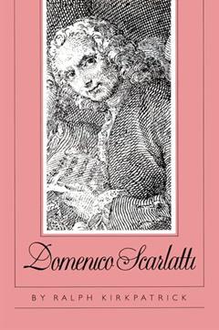 Domenico Scarlatti, written by Ralph Kirkpatrick
