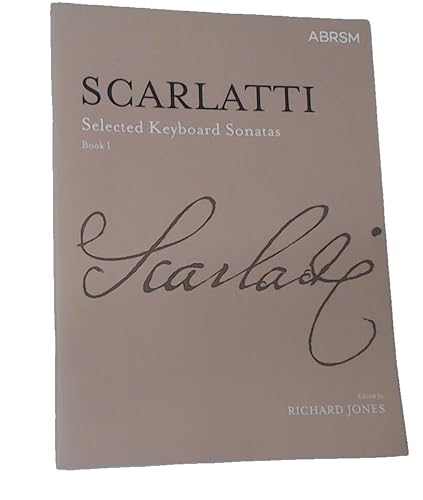 Read Selected Keyboard Sonatas, Book I (Signature Series (ABRSM)), written by Domenico Scarlatti Read Selected Keyboard Sonatas, Book I (Signature Series (ABRSM)), written by Domenico Scarlatti