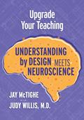 Read Upgrade Your Teaching: Understanding by Design Meets Neuroscience, written by Jay McTighe; Judy Willis M.D.