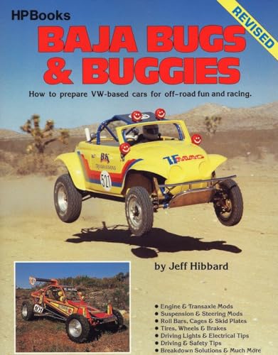 Read Baja Bugs and Buggies: How to prepare VW-based cars for off-road fun and racing, written by Jeff Hibbard Read Baja Bugs and Buggies: How to prepare VW-based cars for off-road fun and racing, written by Jeff Hibbard