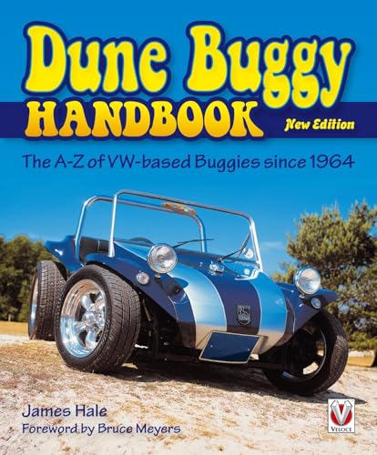 Read The Dune Buggy Handbook: The A-Z of VW-based Buggies since 1964 - New Edition, written by James Hale Read The Dune Buggy Handbook: The A-Z of VW-based Buggies since 1964 - New Edition, written by James Hale