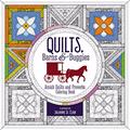 Read Quilts, Barns and Buggies Adult Coloring Book: Amish Quilts and Proverbs Coloring Book (Coloring Faith), written by Zondervan