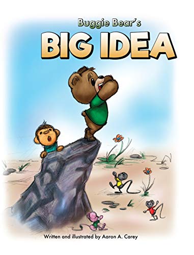 Read Buggie Bear's Big Idea, written by Aaron a Carey Read Buggie Bear's Big Idea, written by Aaron a Carey