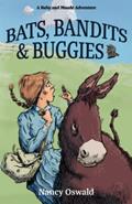 Read Bats, Bandits & Buggies: Ruby and Maude Adventure Book 4, written by Nancy Oswald