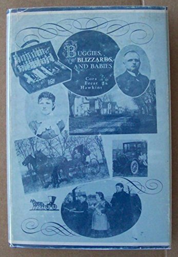 Read Buggies, Blizzard, and Babies, written by Cora Frear Hawkins Read Buggies, Blizzard, and Babies, written by Cora Frear Hawkins