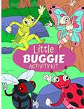 Read Little Buggie Activity Kit: Bug and Insect Children's Activity Book, written by Dave Summers