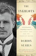 Read The Inkblots: Hermann Rorschach, His Iconic Test, and the Power of Seeing, written by Damion Searls
