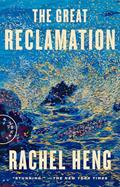 Read The Great Reclamation: A Novel, written by Rachel Heng