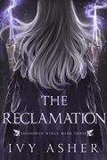 Read The Reclamation: Sentinel World Series 2 (Shadowed Wings Book 3), written by Ivy Asher