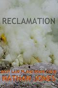 Read Reclamation (Best Laid Plans), written by Nathan Jones
