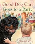 Read Good Dog Carl Goes to a Party Board Book (Good Dog Carl Collection), written by Alexandra Day