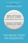 Read Splitting: The inside story on headaches, written by Amanda Ellison