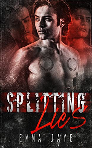 Read Splitting Lies: mm mafia hurt/comfort romance, written by Emma Jaye Read Splitting Lies: mm mafia hurt/comfort romance, written by Emma Jaye