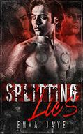Read Splitting Lies: mm mafia hurt/comfort romance, written by Emma Jaye