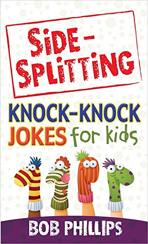 Read Side-Splitting Knock-Knock Jokes for Kids, written by Bob Phillips Read Side-Splitting Knock-Knock Jokes for Kids, written by Bob Phillips