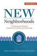 Read New Neighborhoods: The Consumer's Guide to Condominium, Co-op, and HOA Living, written by Gary Poliakoff; Ryan Poliakoff Read New Neighborhoods: The Consumer's Guide to Condominium, Co-op, and HOA Living, written by Gary Poliakoff; Ryan Poliakoff