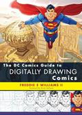 Read The DC Comics Guide to Digitally Drawing Comics, written by Freddie E Williams II