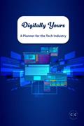 Read Digitally Yours: A Planner for the Tech Industry, written by Chani Cordero