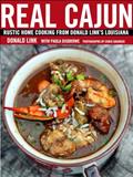 Read Real Cajun: Rustic Home Cooking from Donald Link's Louisiana: A Cookbook, written by Donald Link; Paula Disbrowe