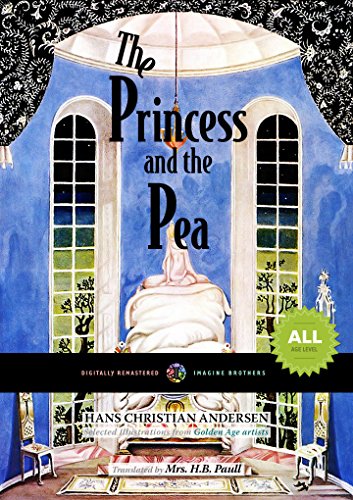 Read The Princess and the Pea (Digitally Remastered Book 3), written by Hans Christian Andersen