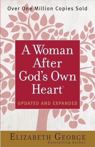 Read A Woman After God's Own Heart, written by Elizabeth George