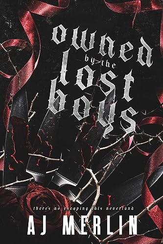 Read Owned By The Lost Boys, written by AJ Merlin Read Owned By The Lost Boys, written by AJ Merlin
