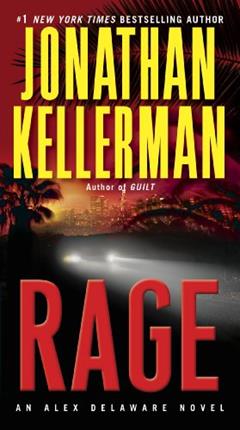 Rage: Alex Delaware (An Alex Delaware Book 19), written by Jonathan Kellerman