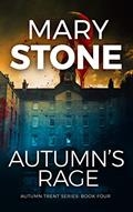 Read Autumn's Rage: Autumn Trent Series (Winter Black FBI Mysteries Book 13), written by Mary Stone