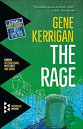 Read The Rage (World Noir), written by Gene Kerrigan