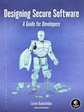 Read Designing Secure Software: A Guide for Developers, written by Loren Kohnfelder