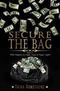 Read Secure the Bag: Part 1 (Secure the Bag Series), written by Trina Armstrong