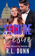 Read Secure Desire (Chase Security Series Book 1), written by R.L. Dunn