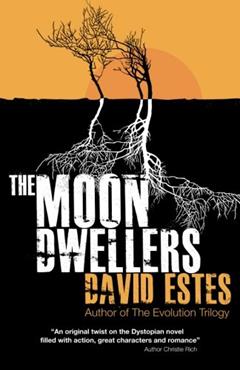 The Moon Dwellers: The Dwellers Saga, written by David Estes