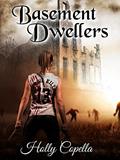 Read Basement Dwellers, written by Holly Copella