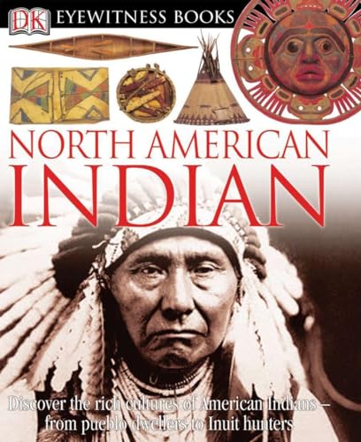 Read DK Eyewitness Books: North American Indian: Discover the Rich Cultures of American Indians?from Pueblo Dwellers to Inuit Hun, written by David Murdoch Read DK Eyewitness Books: North American Indian: Discover the Rich Cultures of American Indians?from Pueblo Dwellers to Inuit Hun, written by David Murdoch