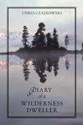 Read Diary of a Wilderness Dweller, written by Chris Czajkowski