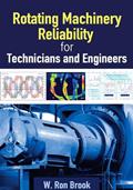 Read Rotating Machinery Reliability for Technicians and Engineers, written by W. Ron Brook
