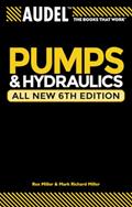Read Audel Pumps and Hydraulics, written by Rex Miller; Mark Richard Miller; Harry L. Stewart