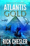 Read ATLANTIS GOLD: An Omega Files Adventure (Book 1) (Omega Files Adventures), written by Rick Chesler