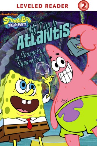 Read My Trip to Atlantis: by SpongeBob SquarePants (SpongeBob SquarePants), written by Nickelodeon Publishing Read My Trip to Atlantis: by SpongeBob SquarePants (SpongeBob SquarePants), written by Nickelodeon Publishing