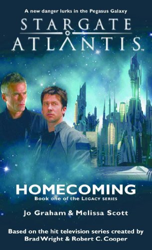Read STARGATE ATLANTIS: Homecoming (Book one in the Legacy series) (Stargate Atlantis: Legacy series 1), written by Jo Graham; Melissa Scott